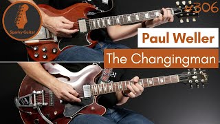 The Changingman - Paul Weller (Guitar Cover #306)
