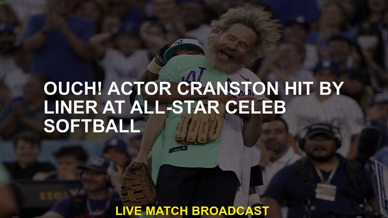 Bryan Cranston Hit By Liner at All-Star Celebrity Game, Later Gets ...