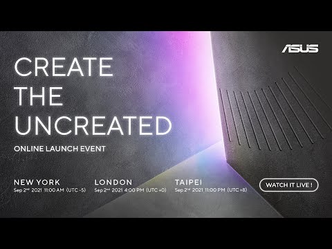 ASUS #CreateTheUncreated Online Launch Event!