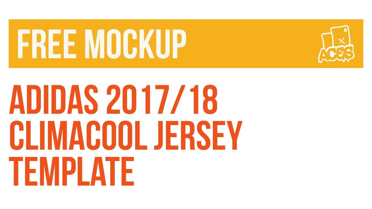 Download Free Mockup | Adidas 2017-18 Climacool Jersey - YouTube