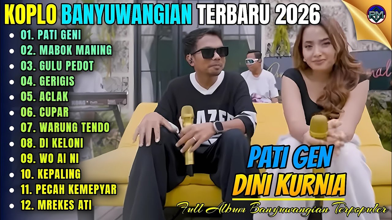 PATI GENI - MABOK MANING - GERIGIS || Full Album Dini Kurnia - Koplo Banyuwangi Terbaru On Trending