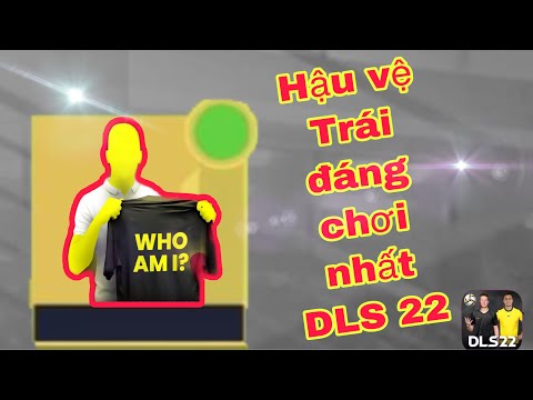 Video Hậu Vệ Cánh Trái ( LB ) Đáng Dùng Nhất Trong DLS 22 -... - youtube