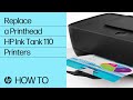 Replace a Printhead | HP Ink Tank 110 Printers | HP