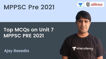 Top MCQs on Unit 7 MPPSC PRE 2021 | Ajay Basediya | Abhiyaan