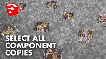 Mass-Select All Identical Components in Sketchup