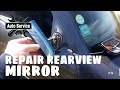 Repair the Side Rearview Mirror