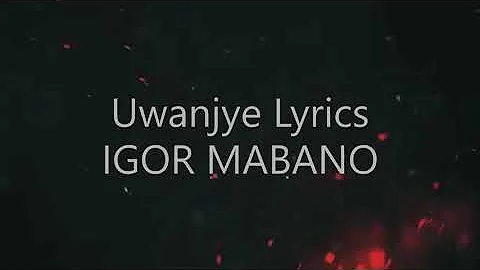 Uwanjye lyrics by IGOR MABANO 11