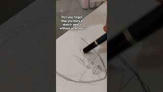 Pov You Forgot Thatt You Pencil Doesnt Have A Eraser