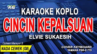 Cincin Kepalsuan Karaoke Koplo - Nada Wanita (Elvie Sukaesih)