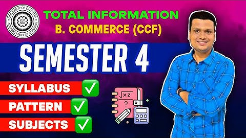 Semester- 4 Ccf | Syllabus | Subjects | Marks Distribution| Bcom | Calcutta University
