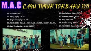 Tercandu - M.A.C || M.A.C FULL ALBUM TERBARU 2021 || Lagu Timur Terbaru 2021