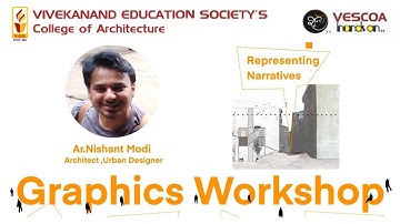 "Representing Narratives" Workshop by Ar. Nishant Modi - VESCOA HandsOn