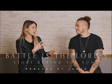 Story Behind the Song "Battle is the Lord's" - Rebecca St. James