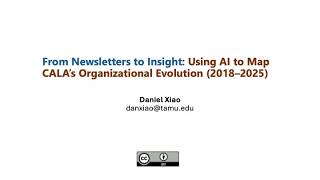 Lightning Talk: From Newsletters to Insight: Using AI to Map CALA’s Organizational Evolution