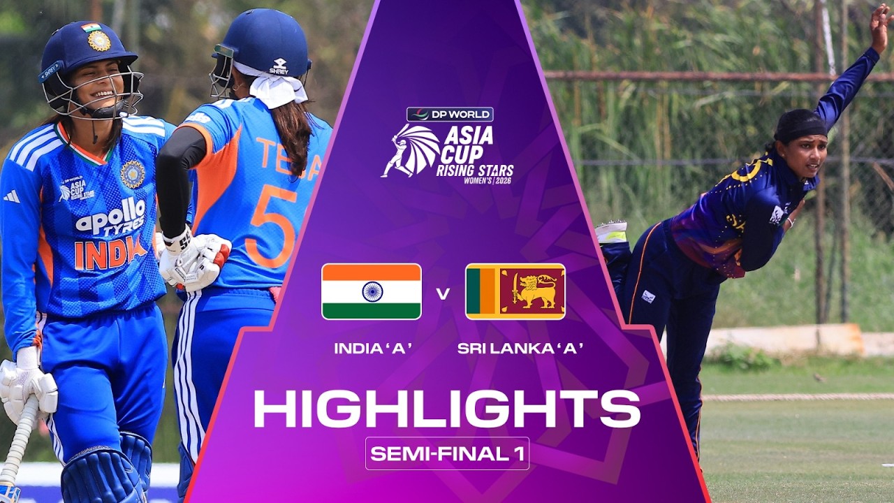 Highlights | Semi-Final 1 | India 'A' v Sri Lanka 'A' | DP World Women's Asia Cup Rising Stars 2026