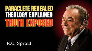 The Paraclete Foundations: A Deep Dive into Systematic Theology with R.C. Sproul