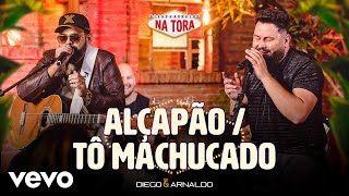 Diego & Arnaldo - Alçapão / Tô Machucado (Ao Vivo)