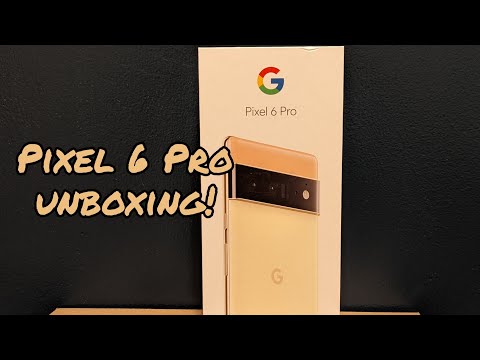 Pixel 6 Pro Unboxing!