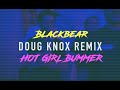 Blackbear Hot Girl Bummer (Doug Knox Remix)