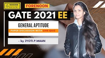 GATE 2021 EE | Forenoon | Paper discussion with LIVE Quiz | General Aptitude | by Jyoti.P.Maan
