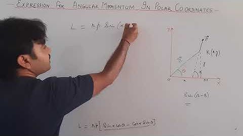 Expression for Angular Momentum in polar coordinates || XI PHYSICS
