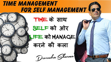 Time Management for Self Management || By Devendra Sharma