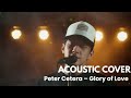 Peter Cetera – Glory of Love | Dimas Senopati | Medley
