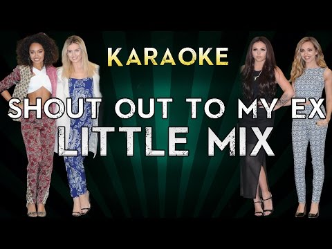 little-mix---shout-out-to-my-ex-|-higher-key-karaoke-instrumental-lyrics-cover-sing-along