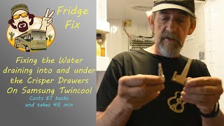 Fixing the Water collecting in and under  the Crisper Drawers in a Samsung Fridge