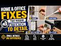 "Home &amp; Office fixes that require attention to detail"
