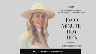 Two-Minute Tidy Tip : Tip #43: Make Time for What Matters: Your Roadmap to a Clutter-Free Home