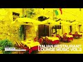 The Best Italian Songs for Restaurant Music |2024 |Lounge and Chillout Vol. 2