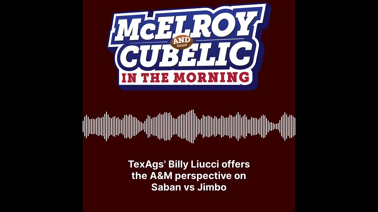 TexAgs' Billy Liucci gives the A&M perspective on Saban vs Jimbo