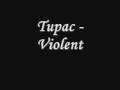 Tupac  violent lyrics