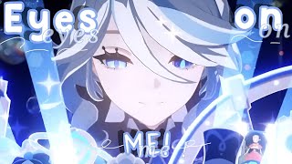 All Eyes On Me Furina Edit Amvgmv - Genshin Impact