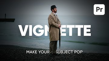 How to Add Vignette in Premiere Pro 2025
