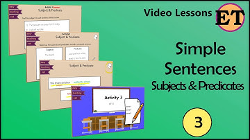 Simple Sentences: Subject & Predicate | Video Lessons | EasyTeaching