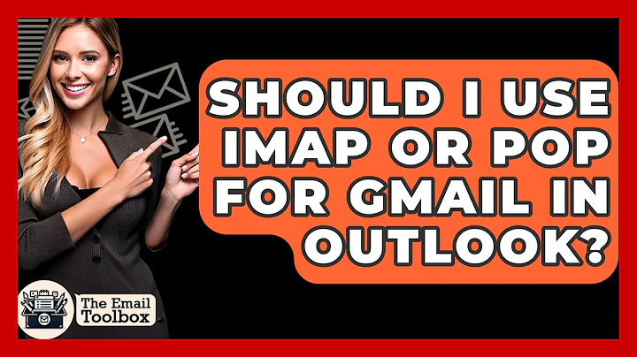 Should I Use IMAP Or POP For Gmail In Outlook? - TheEmailToolbox.com