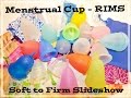 Menstrual Cup - RIMS Soft to Firm Slideshow 09/2015