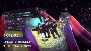 191027 SPEAK YOURSELF THE FINAL in SEOUL : 앙팡맨 (Anpanman) 무대