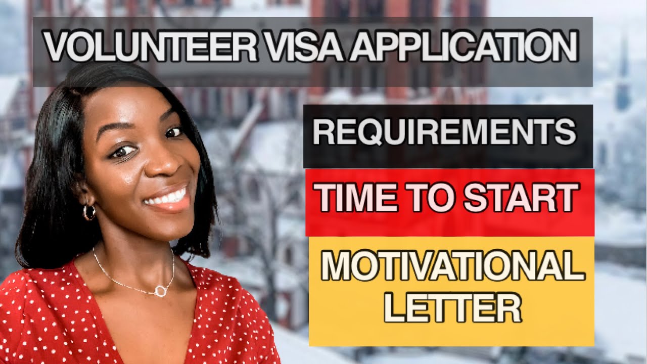 How To Apply For A Volunteer Visa And Write A Motivational Letter/Move To Germany In 2022