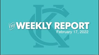 The Weekly Report - February 17, 2022