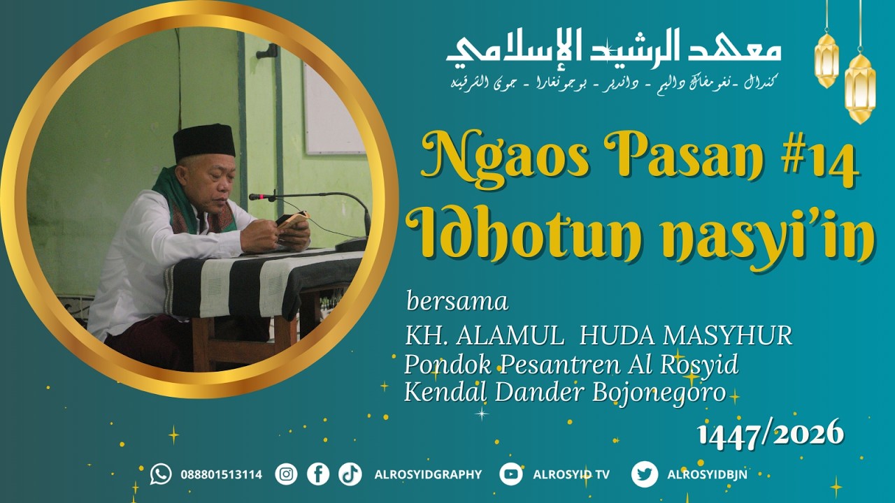 Ngaos Pasan IDHOTUN NASYI'IN Bersama KH.ALAMUL HUDA MASYHUR