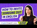 How to invite someone out in English