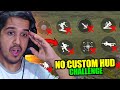 No custom hud challenge  garena free fire  desi gamers