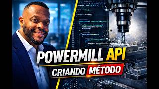 PowerMILL API Lesson 2 | Creating Your First Method | Aula 2 Criando Métodos