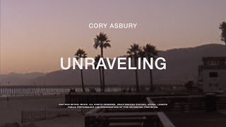 Unraveling - Cory Asbury | To Love A Fool chords