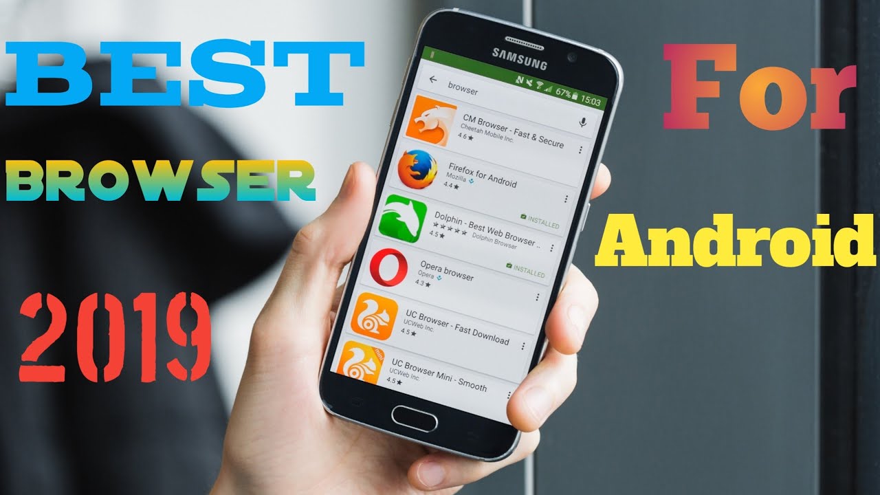 Best Browser For Android office 2019
