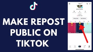 How to Make Reposts Public on TikTok (EASY!!)