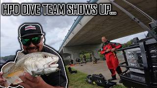 FIshing For Redfish Untill HPD Dive Team Shows Up Looking for Bodies.